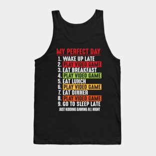 My perfect day gaming t-shirt Tank Top